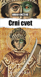 Boban Knezevic: Crni cvet